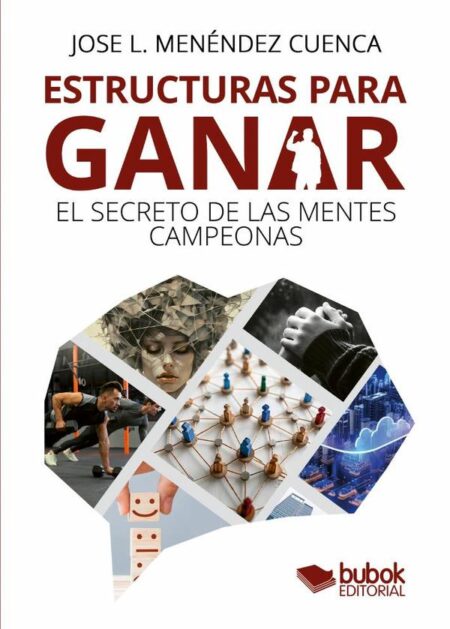 Estructuras para ganar:El secreto de las mentes campeonas