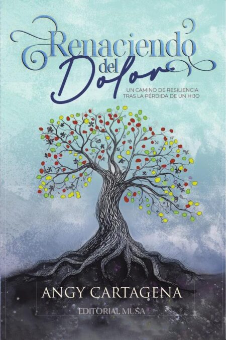 Renaciendo del Dolor:Un Camino de Resiliencia Tras la Pérdida de un Hijo