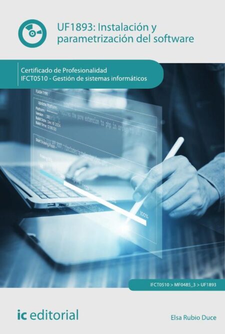 Instalación y parametrización del software. IFCT0510 - Gestión de sistemas informáticos