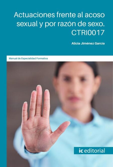 Actuaciones frente al acoso sexual y por razón de sexo
