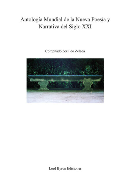 Antología Mundial de la Nueva Poesía y Narrativa del Siglo XXI
