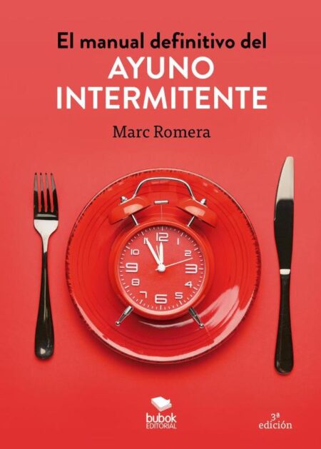 El manual definitivo del ayuno intermitente
