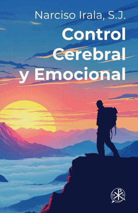 Control Cerebral y Emocional:Manual práctico de felicidad y salud