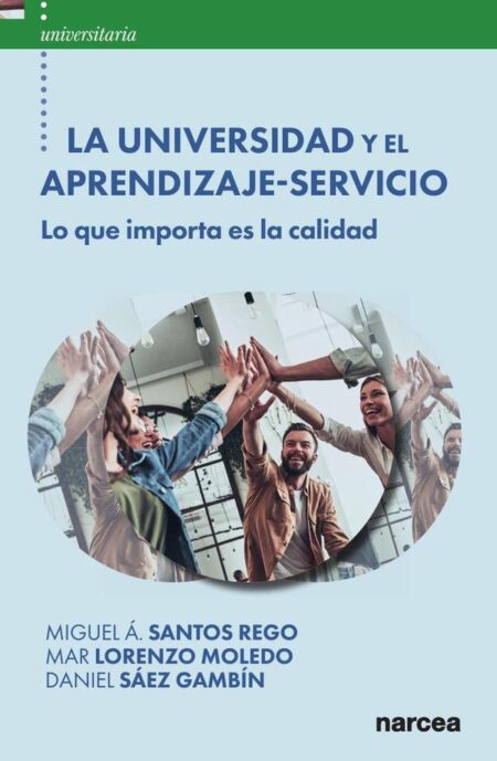 La Universidad y el Aprendizaje-Servicio:Lo que importa es la calidad