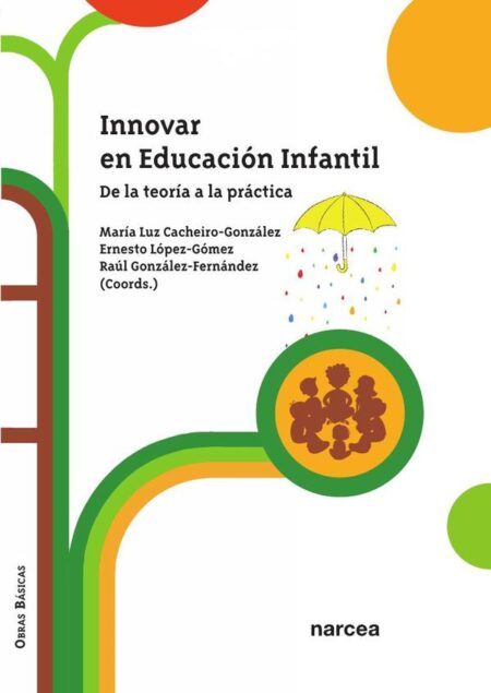 Innovar en Educación Infantil:De la teoría a la práctica