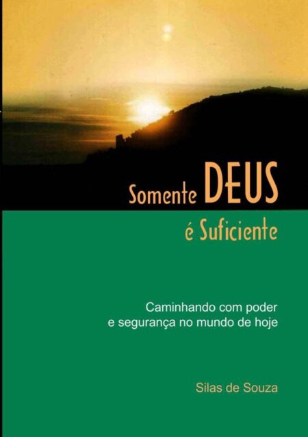 Somente Deus É Suficiente
