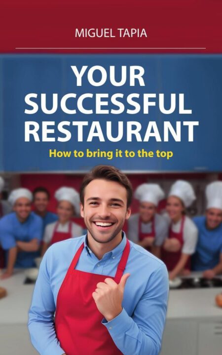 Your succesful restaurant: How to bring it to the top