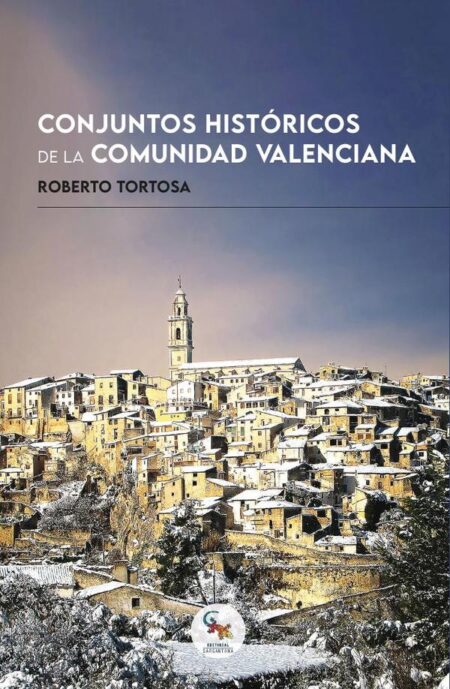 Conjuntos históricos de la comunidad valenciana