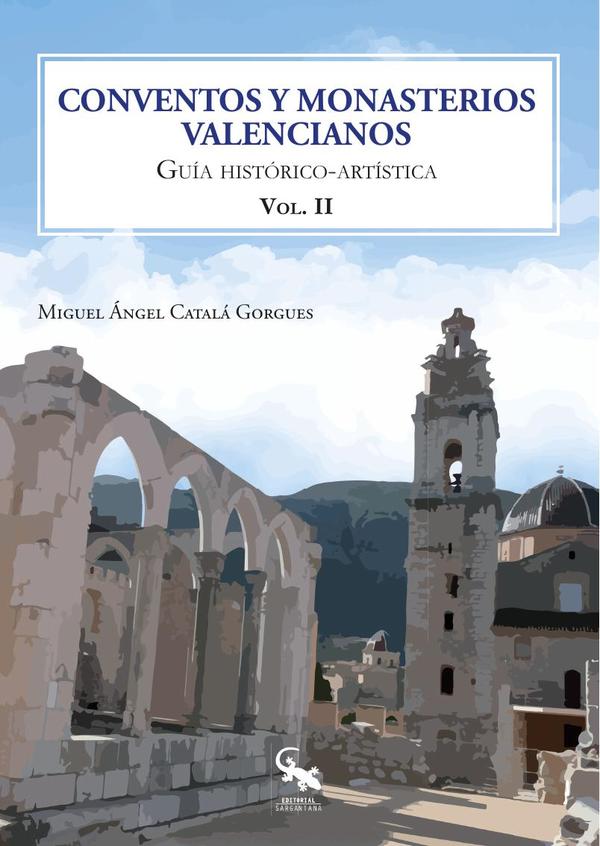 Conventos y monasterios valencianos. Volúmen 2:GUÍA HISTÓTICO-ARTÍSTICA