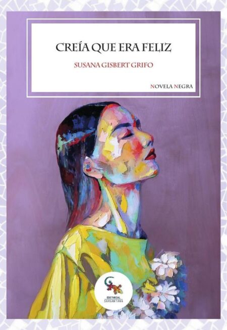 Creía que era feliz