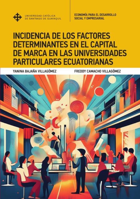 Incidencia de los factores determinantes en el capital de marca en las universidades particulares ecuatorianas