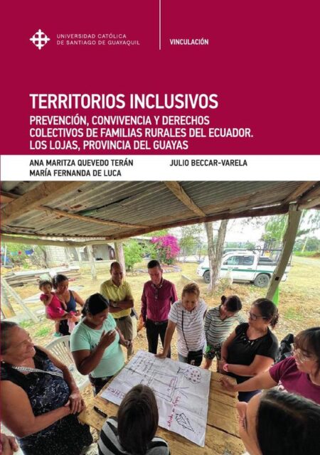 Territorios inclusivos:Prevención, convivencia y derechos colectivos de familias rurales del Ecuador. Los Lojas, provincia del Guayas