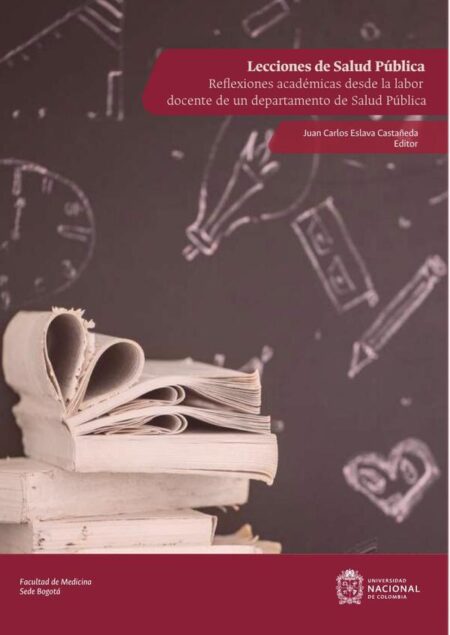 Lecciones de salud pública:Reflexiones académicas desde la labor docente de un departamento de Salud Pública
