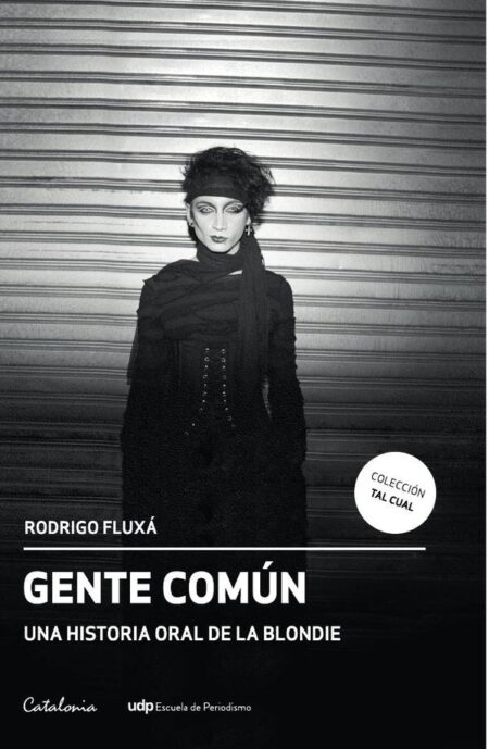 Gente común:Una historia oral de la Blondie