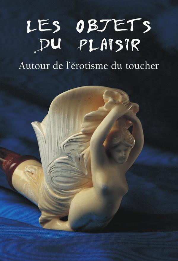 Les Objets du Plaisir