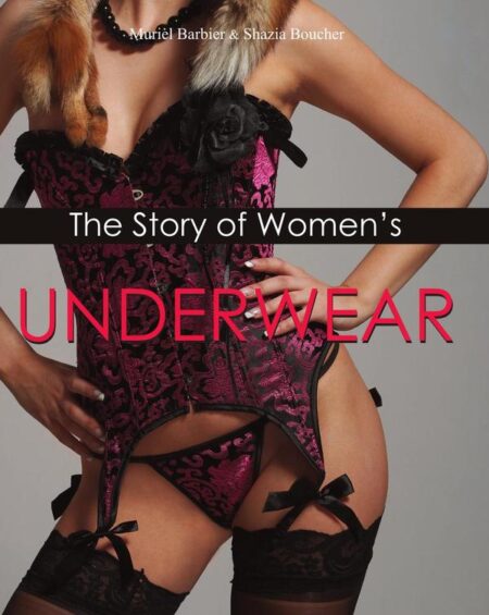 The Story of Women's Underwear
