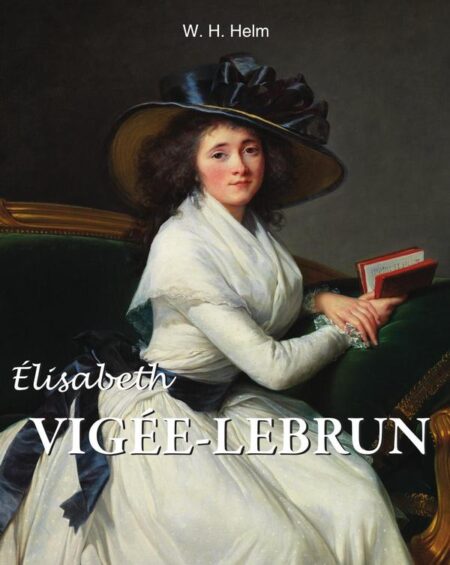 Élisabeth Vigée-Lebrun:From Versailles to Exile