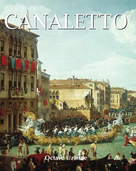 Canaletto:From Venice to London, the views of a world of splendour