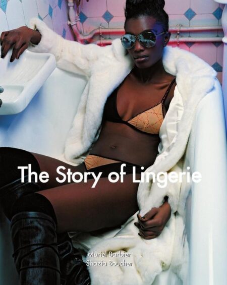 The Story of Lingerie