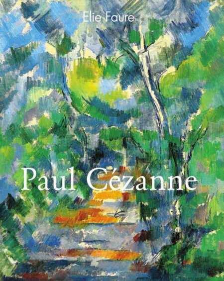 Paul Cézanne:Still Lifes of Pure Thought