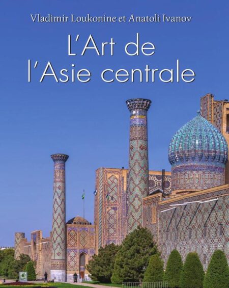 L’Art de l’Asie centrale