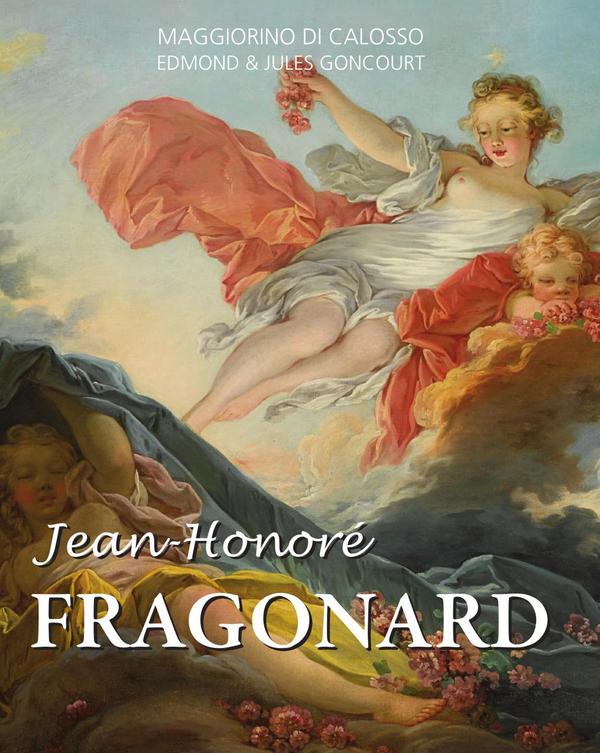 Jean - Honoré FRAGONARD:Le peintre du plaisir