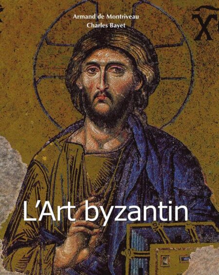 L’Art byzantin