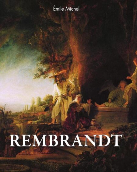 Rembrandt:El arte de la visión interior