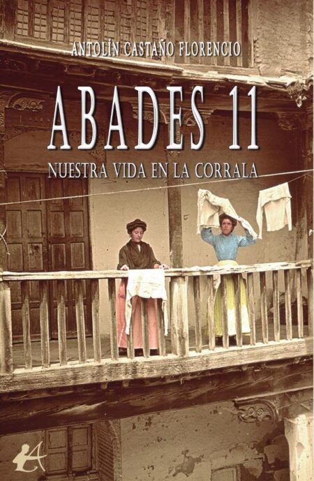 Abades 11:Nuestra vida en la corrala