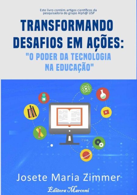 Transformando Desafios Em Ações:O Poder da Tecnologia na Educação
