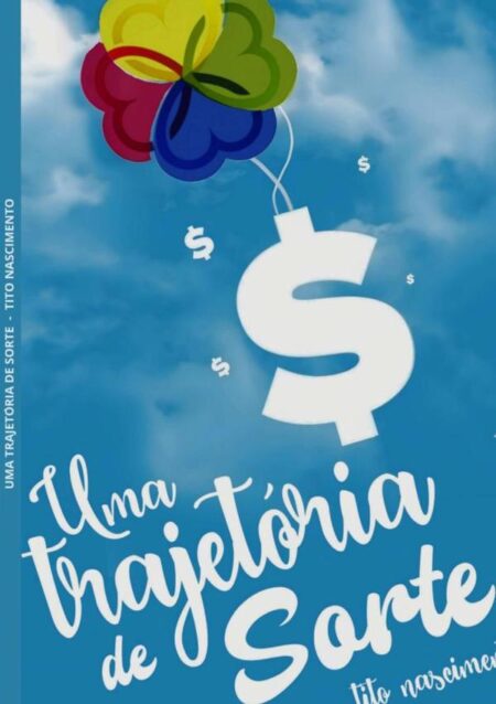 Uma Trajetória De Sorte