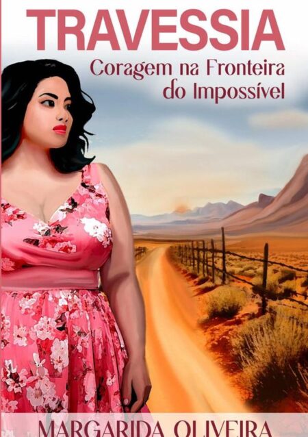 Travessia:Coragem na Fronteira do Impossível
