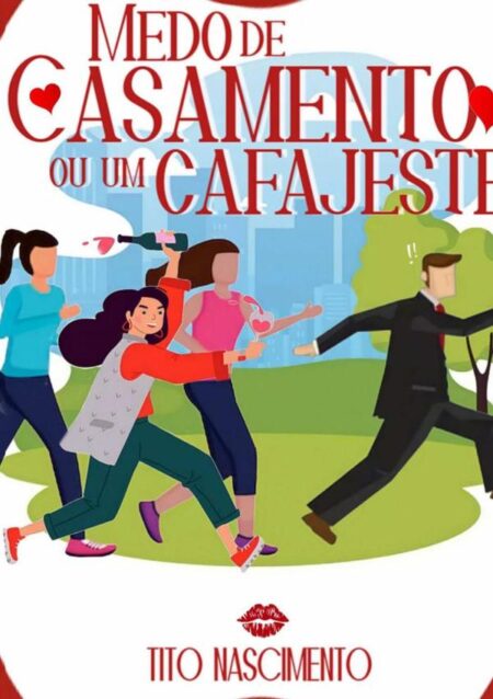 Medo De Casamento Ou Um Cafajeste