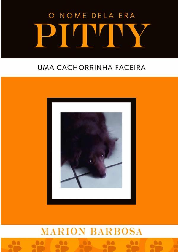 O Nome Dela Era Pitty:Uma cachorrinha faceira
