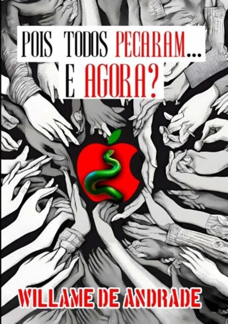 Pois Todos Pecaram...e Agora?