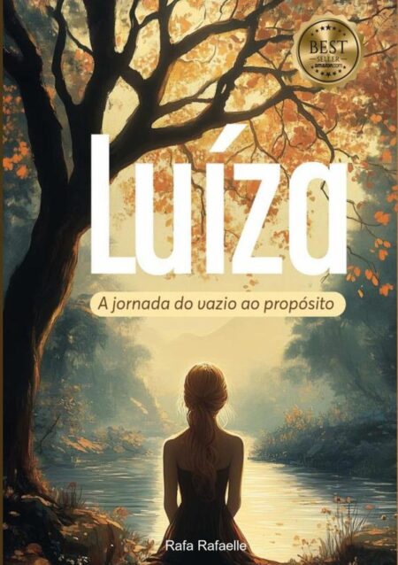 Luíza:a jornada do vazio ao propósito