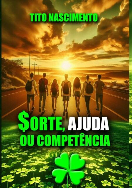 Sorte, Ajuda Ou Competência