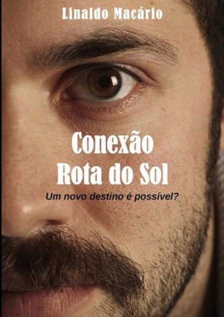 Conexão Rota Do Sol:Um novo destino é possível?