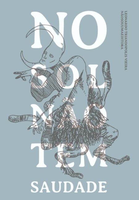 No Sol Não Tem Saudade