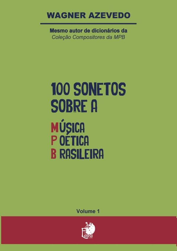 100 Sonetos Sobre A Música Poética Brasileira