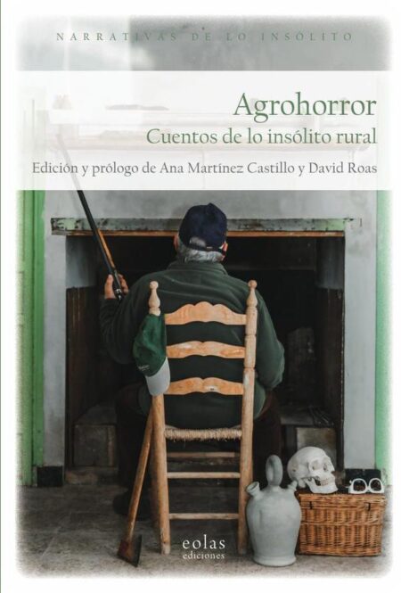 Agrohorror:Cuentos de lo insólito rural