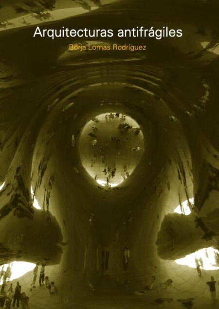 Arquitecturas antifrágiles:Tácticas de Entropía Productiva