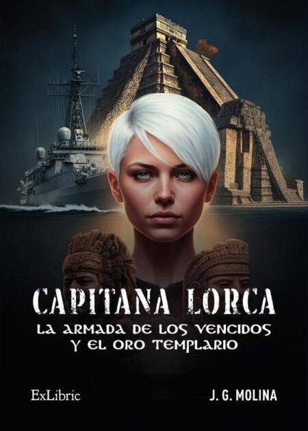 Capitana Lorca, la armada de los vencidos y el oro templario