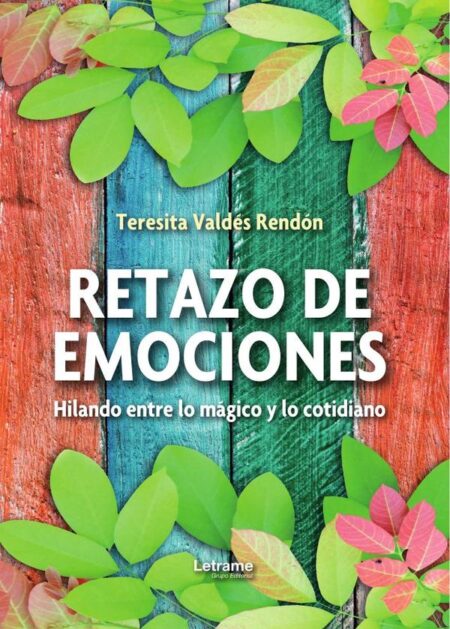 Retazo de emociones:Hilando entre lo mágico y lo cotidiano