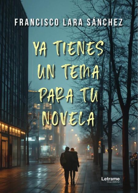 Ya tienes un tema para tu novela