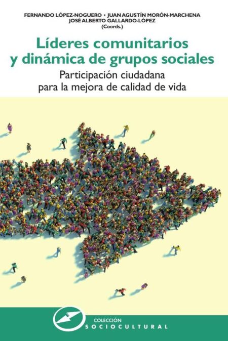 Líderes comunitarios y dinámica de grupos sociales