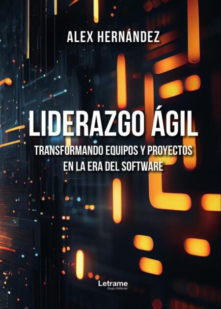 Liderazgo ágil:Transformando equipos y proyectos en la era del software