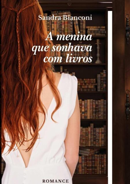 A Menina Que Sonhava Com Livros