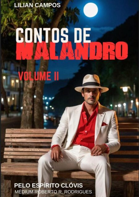 Contos De Malandro:Volume II