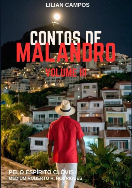 Contos De Malandro:Volume III